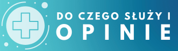 Do Czego Służy I Opinie